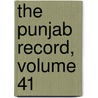The Punjab Record, Volume 41 door Punjab