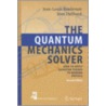 The Quantum Mechanics Solver by Jean-Louis Basdevant