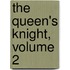 The Queen's Knight, Volume 2