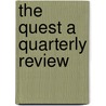 The Quest A Quarterly Review door George Robert Stowe Mead