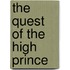 The Quest Of The High Prince