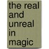 The Real And Unreal In Magic