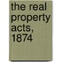 The Real Property Acts, 1874