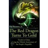 The Red Dragon Turns to Gold door Hal Reames