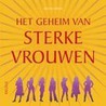 Het geheim van sterke vrouwen