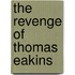 The Revenge Of Thomas Eakins