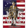 The Revolutionary John Adams door Cheryl Harness