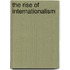The Rise Of Internationalism