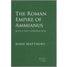 The Roman Empire of Ammianus door John Matthews