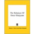 The Rubaiyat Of Omar Khayyam