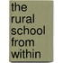 The Rural School From Within