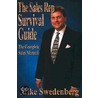 The Sales Rep Survival Guide door Mike Swedenberg