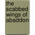 The Scabbed Wings of Abaddon