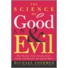 The Science Of Good and Evil by Michael Shermer
