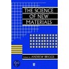 The Science Of New Materials door Andrew Briggs