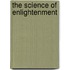 The Science of Enlightenment