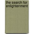 The Search For Enlightenment