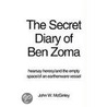 The Secret Diary Of Ben Zoma door John W. McGinley