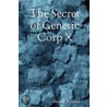 The Secret of Genetic Corp X door Shannon McRoberts