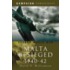 The Siege of Malta 1940-1942