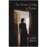 The Silence Living In Houses door Esther Morgan