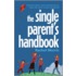 The Single Parents' Handbook