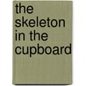 The Skeleton In The Cupboard door Harriet Anne Scott