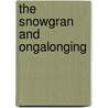 The Snowgran And Ongalonging door Sue Hampton