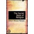 The Social Basis Of Religion