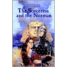 The Sorceress And The Norman door Jonathan M. Lee