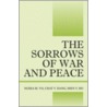 The Sorrows Of War And Peace door Nghia M. Vo