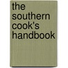 The Southern Cook's Handbook door Courtney Taylor