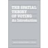 The Spatial Theory Of Voting