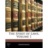 The Spirit Of Laws, Volume 1 door Anonymous Anonymous