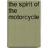 The Spirit Of The Motorcycle