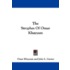 The Strophes of Omar Khayyam
