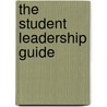 The Student Leadership Guide door Brendon Burchard