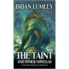 The Taint And Other Novellas door Brian Lumley