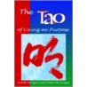 The Tao Of Living On Purpose by Judith Morgan