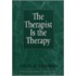 The Therapist Is The Therapy