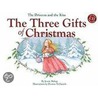 The Three Gifts of Christmas by Randy Bishop