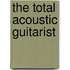 The Total Acoustic Guitarist