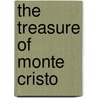 The Treasure Of Monte Cristo door pere Alexandre Dumas