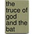 The Truce Of God And The Bat
