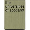 The Universities Of Scotland door James lorimer