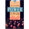 The Untapped Power in Praise by Kenneth E. Hagin