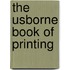 The Usborne Book of Printing