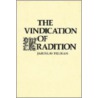 The Vindication Of Tradition door Jaroslav Pelikan