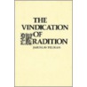 The Vindication Of Tradition by Jaroslav Pelikan