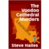 The Voodoo Cathedral Murders